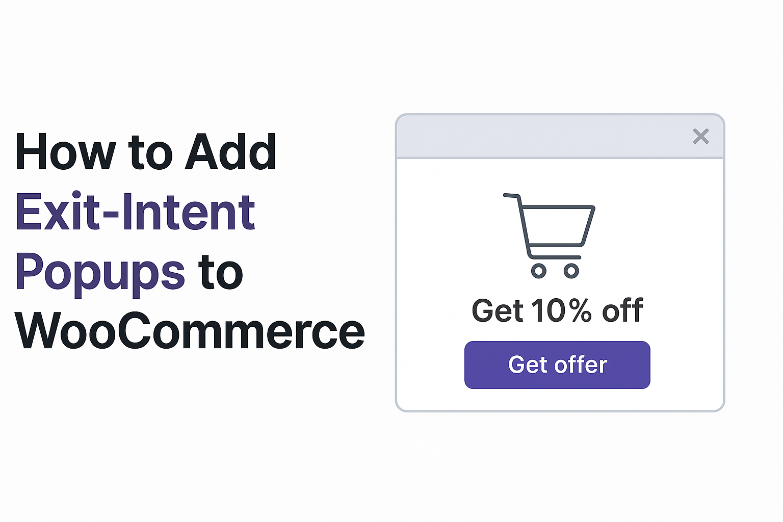 Illustration of an exit-intent popup offering 10% off in a WooCommerce store
