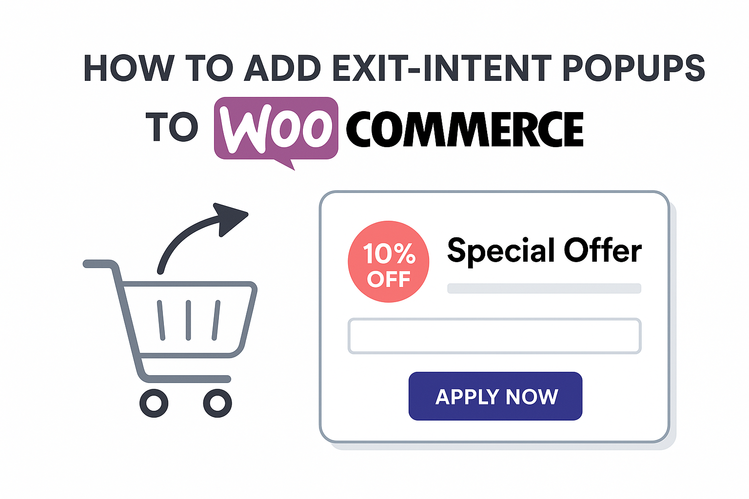 How to Add Exit-Intent Popups to WooCommerce (No Code Needed)